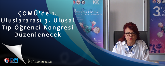 ÇOMÜ'de 1. Uluslararası 3. Ulusal Tıp Öğrenci Kongresi Düzenlenecek